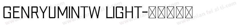 genryumintw light字体转换